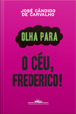 Olha Para O Céu, Frederico!
