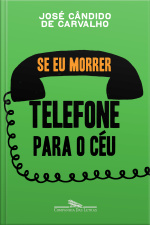 Se Eu Morrer Telefone Para O Céu