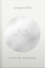 Seja Monge: A Arte Da Meditação