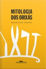 Mitologia Dos Orixás