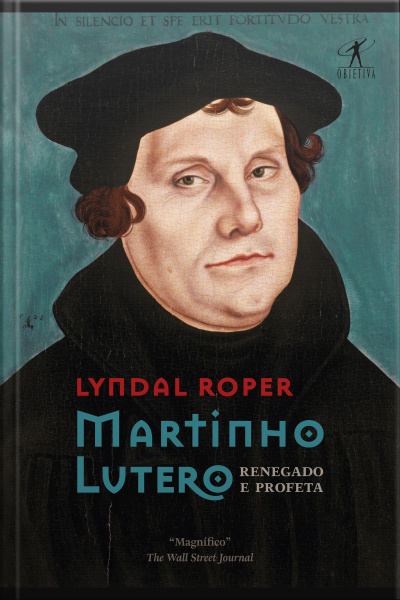 Martinho Lutero: Renegado E Profeta