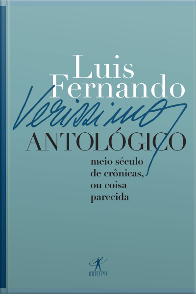 Verissimo Antológico: Meio Século De Crônicas, Ou Coisa Parecida