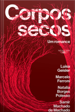 Corpos Secos: Um Romance: Clube Do Livro Felipe Neto