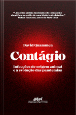 Contágio: Infecções De Origem Animal E A Evolução Das Pandemias