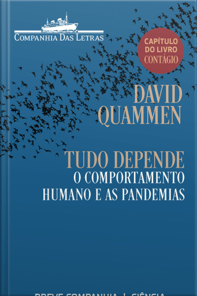 Tudo Depende: O Comportamento Humano E As Pandemias (capítulo Do Livro Contágio)