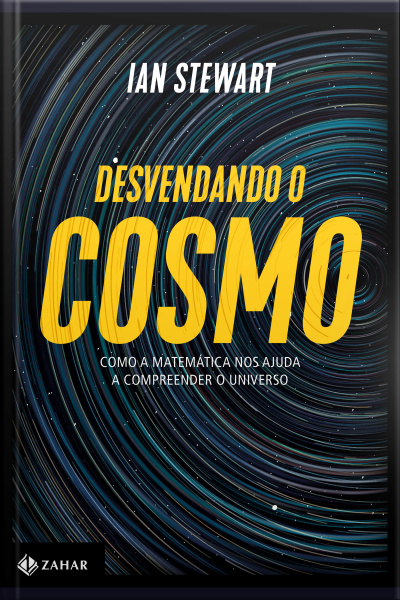 Desvendando O Cosmo: Como A Matemática Nos Ajuda A Compreender O Universo