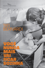 Você Nunca Mais Vai Ficar Sozinha