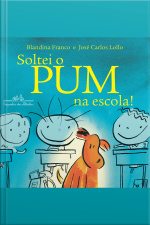 Soltei O Pum Na Escola!