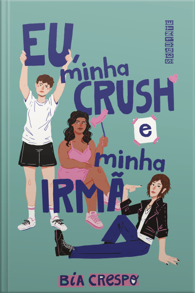 Eu, Minha Crush E Minha Irmã