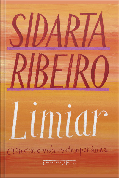 Limiar (nova Edição): Ciência E Vida Contemporânea