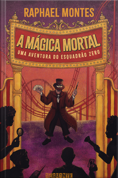 A Mágica Mortal: Uma Aventura Do Esquadrão Zero