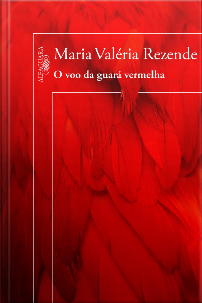 O Voo Da Guará Vermelha