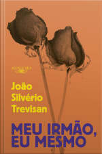 Meu Irmão, Eu Mesmo
