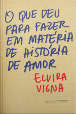 O Que Deu Para Fazer Em Matéria De História De Amor