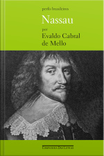 Nassau: Governador Do Brasil Holandês