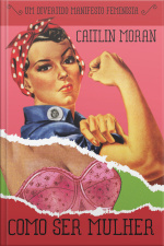 Como Ser Mulher