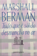 Tudo Que É Sólido Desmancha No Ar