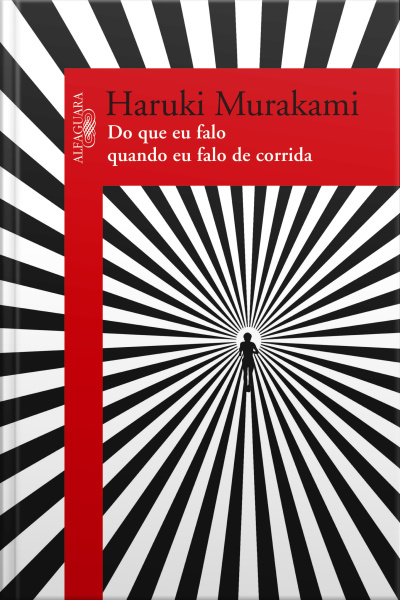 Do Que Eu Falo Quando Eu Falo De Corrida: Um Relato Pessoal