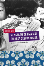 Mensagem De Uma Mãe Chinesa Desconhecida: Histórias De Perdas E Amores