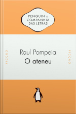 O Ateneu: Crônica De Saudades
