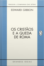 Os Cristãos E A Queda De Roma