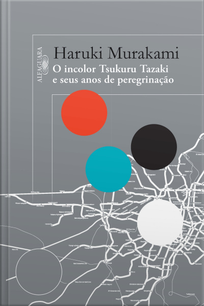 O Incolor Tsukuru Tazaki E Seus Anos De Peregrinação