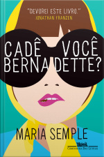 Cadê Você, Bernadette?