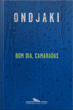 Bom Dia, Camaradas