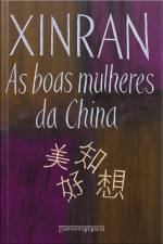 As Boas Mulheres Da China: Vozes Ocultas