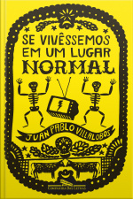 Se Vivêssemos Em Um Lugar Normal