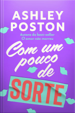 Com Um Pouco De Sorte