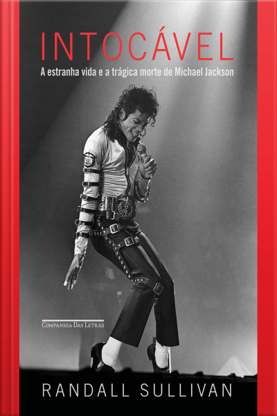 Intocável: A Estranha Vida E A Trágica Morte De Michael Jackson