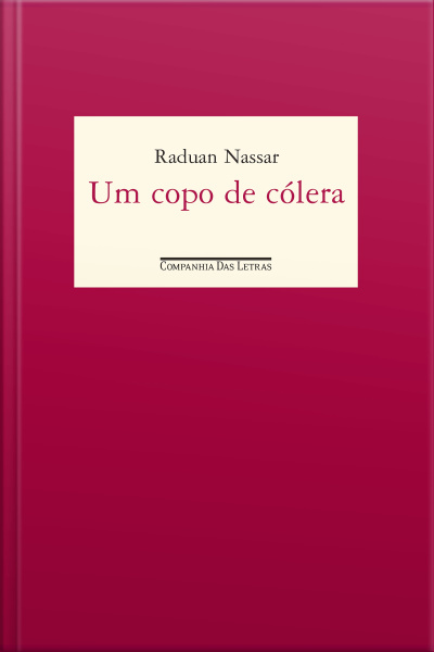 Um Copo De Cólera