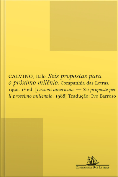 Seis Propostas Para O Próximo Milênio: Lições Americanas