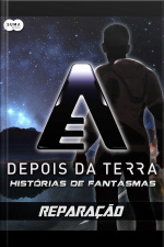 Depois Da Terra: Histórias De Fantasmas - Reparação