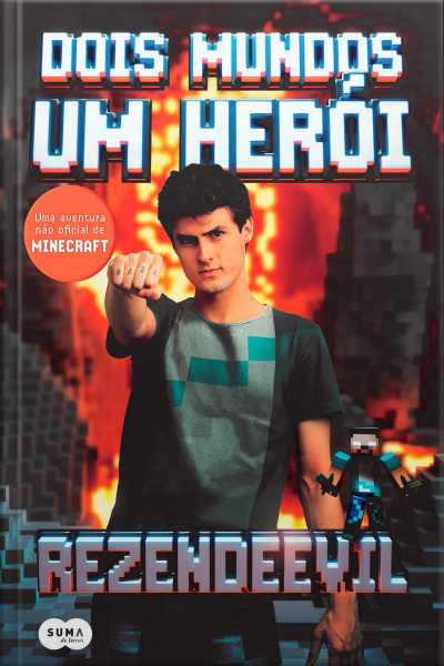 Dois Mundos, Um Herói: Uma Aventura Não Oficial De Minecraft