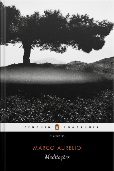Meditações: Os Escritos Pessoais De Marco Aurélio Antonino, Imperador Filósofo (ta Eis Eauton)