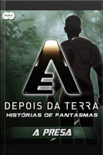 Depois Da Terra: Histórias De Fantasmas - A Presa