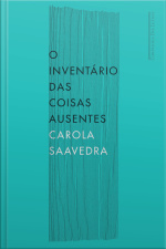 O Inventário Das Coisas Ausentes