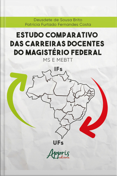 Estudo Comparativo Das Carreiras Docentes Do Magistério Federal: Ms E Mebtt