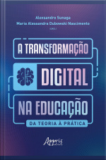 A Transformação Digital Na Educação: Da Teoria À Prática