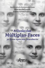 A Ilusão Das Múltiplas-faces 30 Anos Após Sua Descoberta