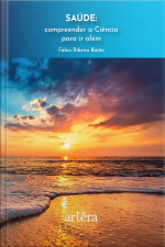 Saúde: Compreender A Ciência Para Ir Além