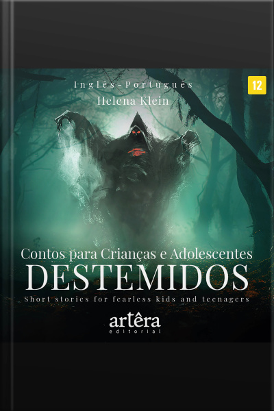 Contos Para Crianças E Adolescentes Destemidos = Short Stories For Fearless Kids And Teenagers