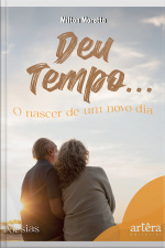 Deu Tempo… O Nascer De Um Novo Dia