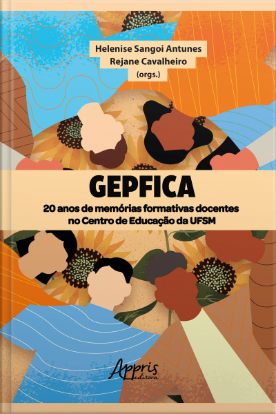 Gepfica: 20 Anos De Memórias Formativas Docentes No Centro De Educação Da Ufsm