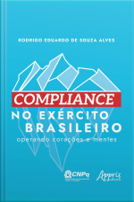 Compliance No Exército Brasileiro:: Operando Corações E Mentes