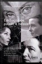 Estilhaços De Paixão E Beleza: A Tomada De Consciência Em A Paixão Segundo G.h. (1964), De Clarice Lispector, E Les Belles Images (1966), De Simone De Beauvoir