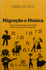 Migração E Música: Memórias Afetivas Revividas Pelas Canções Dos Lugares