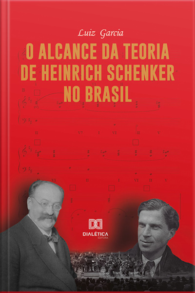 O Alcance Da Teoria De Heinrich Schenker No Brasil